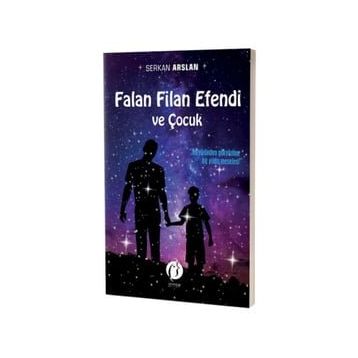 Falan Filan Efendi ve Çocuk - Serkan Arslan