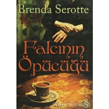 FALCININ ÖPÜCÜĞÜ - BRENDA SEROTTE
