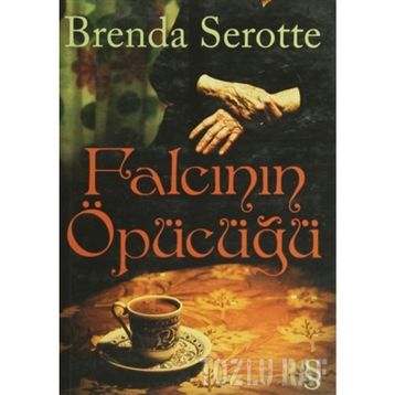 FALCININ ÖPÜCÜĞÜ - BRENDA SEROTTE
