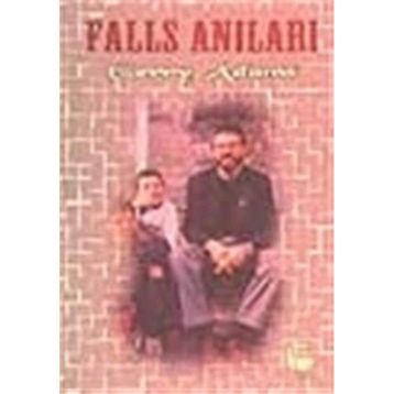 FALLS ANILARI İRLANDA'DAN - GERRY ADAMS