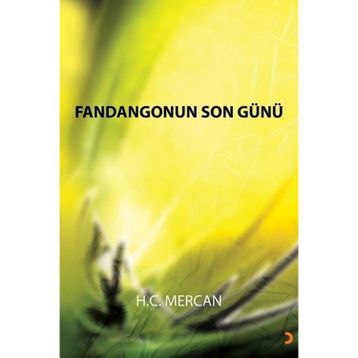 Fandangonun Son Günü - H.C. Mercan