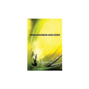 Fandangonun Son Günü - H.C. Mercan