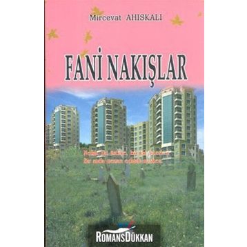 Fani Nakışlar - Mircevat Ahıskalı