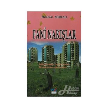 Fani Nakışlar - Mircevat Ahıskalı