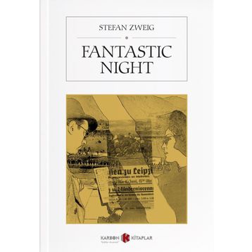 Fantastic Night: Tales of Longing and Liberation - Stefan Zweig