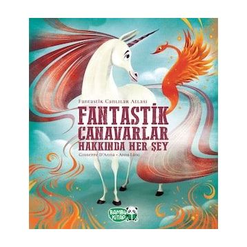 Fantastik Canavarlar Hakkında Her Şey - Bambu Kitap