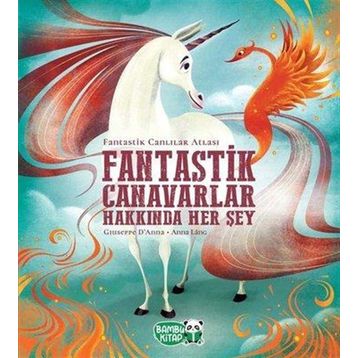 Fantastik Canavarlar Hakkında Her Şey - Bambu Kitap