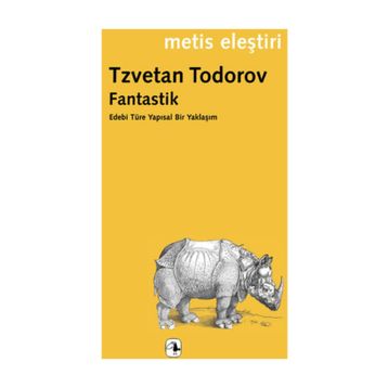 FANTASTIK EDEBI TÜRE YAPISAL BIR YAKLAŞIM - TZVETAN TODOROV