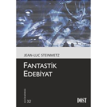 FANTASTIK EDEBIYAT - JEAN-LUC STEINMETZ