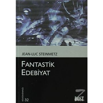 FANTASTIK EDEBIYAT - JEAN-LUC STEINMETZ