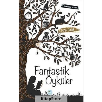 Fantastik Öyküler - Derya Öztürk