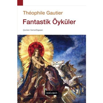 Fantastik Öyküler - Theophile Gautier