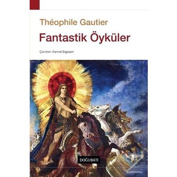 Fantastik Öyküler - Theophile Gautier