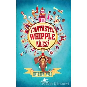 Fantastik Whipple Ailesi - Matthew Ward