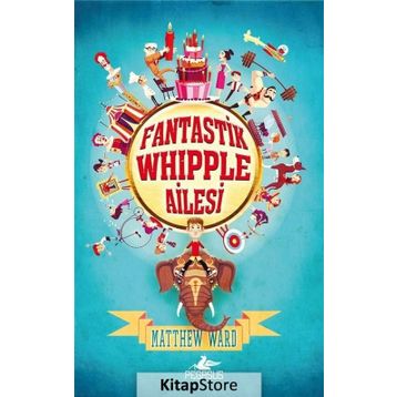 Fantastik Whipple Ailesi - Matthew Ward