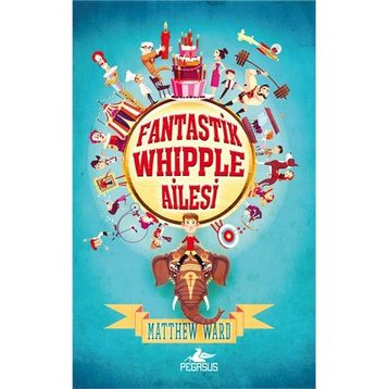 Fantastik Whipple Ailesi - Matthew Ward