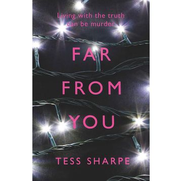 Far From You - Tess Sharpe