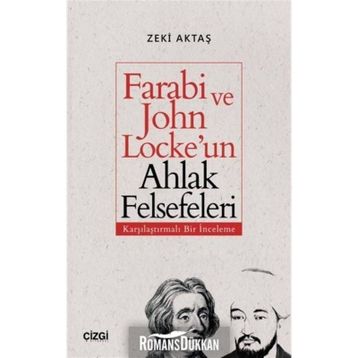 Farabi ve John Locke'un Ahlak Felsefeleri -Zeki Aktaş