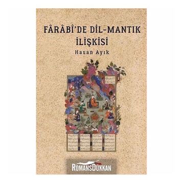 Farabi'de Dil - Mantık İlişkisi - Hasan Ayık
