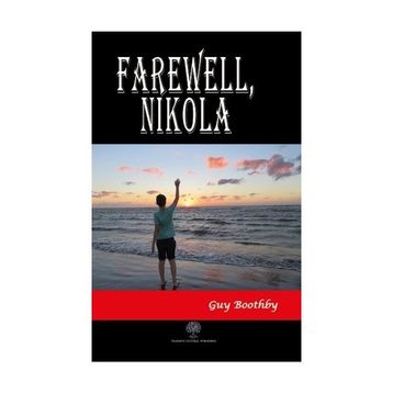 Farawell Nikola - Guy Boothby
