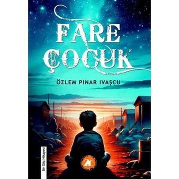 Fare Çocuk Özlem Pınar İvaşçu