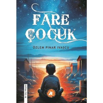 Fare Çocuk Özlem Pınar İvaşçu