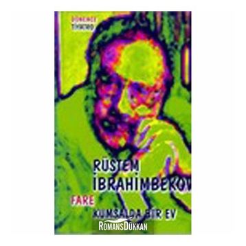FARE KUMSALDA BIR EV - RÜSTEM İBRAHİMBEKOV