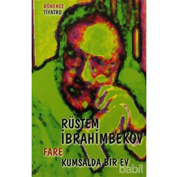 FARE KUMSALDA BIR EV - RÜSTEM İBRAHİMBEKOV