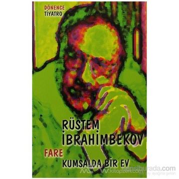 FARE KUMSALDA BIR EV - RÜSTEM İBRAHİMBEKOV