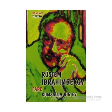 FARE KUMSALDA BIR EV - RÜSTEM İBRAHİMBEKOV