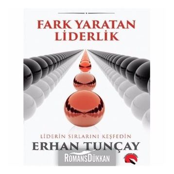Fark Yaratan Liderlik - Erhan Tunçay