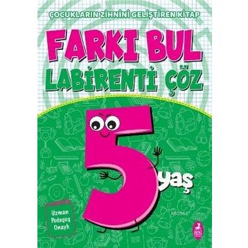 Farkı Bul Labirenti Çöz 5 Yaş Çocukların Zihnini Geliştiren Kitap