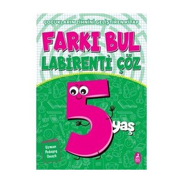 Farkı Bul Labirenti Çöz 5 Yaş Çocukların Zihnini Geliştiren Kitap