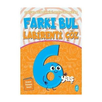 Farkı Bul Labirenti Çöz 6 Yaş Çocukların Zihnini Geliştiren Kitap