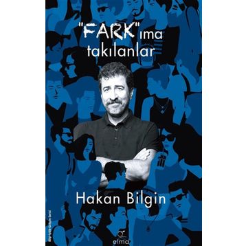Farkıma Takılanlar Hakan Bilgin