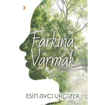 Farkına Varmak - Esin Avcı Urgizer