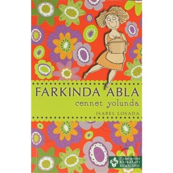 FARKINDA ABLA CENNET YOLUNDA - ISABEL LOSADA