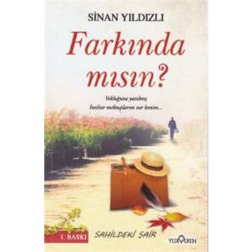 Farkında mısın? - Sinan Yıldızlı