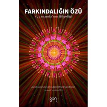 Farkındalığın Özü - Swami Kriyanand