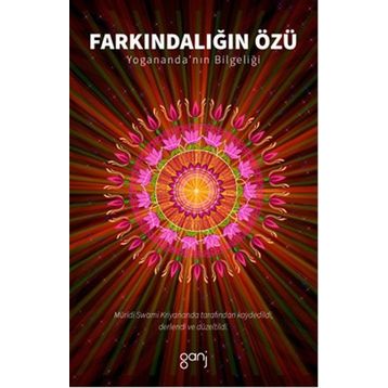 Farkındalığın Özü - Swami Kriyanand