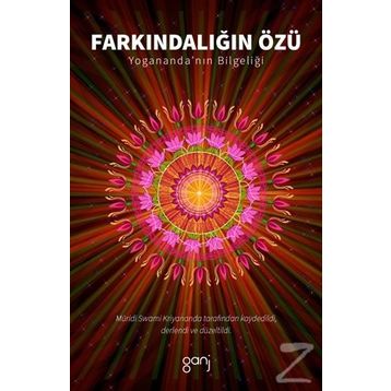 Farkındalığın Özü - Swami Kriyanand