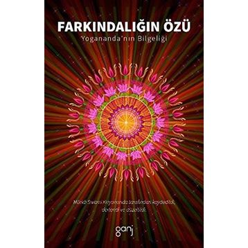 Farkındalığın Özü - Swami Kriyanand