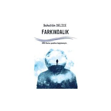 Farkındalık - Bahattin Delice