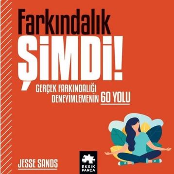 Farkındalık Şimdi! Eksik Parça Yayınları