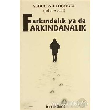 Farkındalık Ya Da Farkındanalık - Abdullah Koçoğlu