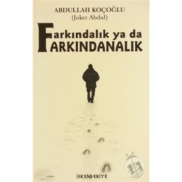 Farkındalık Ya Da Farkındanalık - Abdullah Koçoğlu