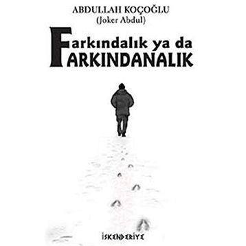 Farkındalık Ya Da Farkındanalık - Abdullah Koçoğlu