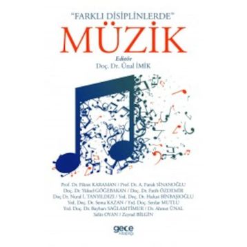 Farklı Disiplinlerde Müzik - Ünal İmik