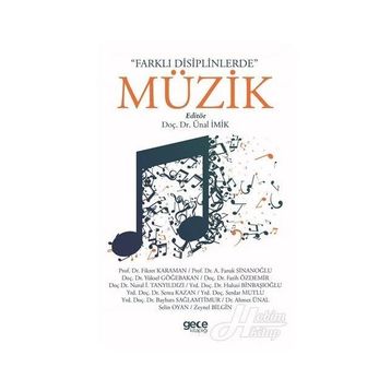 Farklı Disiplinlerde Müzik - Ünal İmik