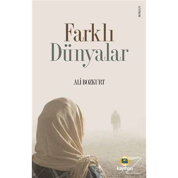 Farklı Dünyalar - Ali Bozkurt
